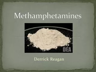 Methamphetamines