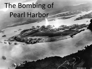 The Bombing of Pearl Harbor