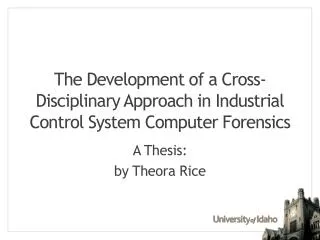 The Development of a Cross-Disciplinary Approach in Industrial Control System Computer Forensics