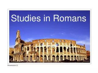 Studies in Romans