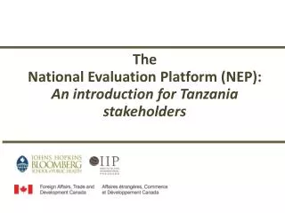 The National Evaluation Platform (NEP ): An introduction for Tanzania stakeholders