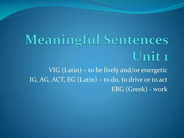 meaningful sentences unit 1
