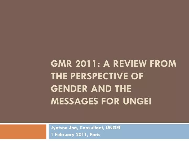 gmr 2011 a review from the perspective of gender and the messages for ungei