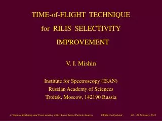 V. I. Mishin Institute for Spectroscopy (ISAN) Russian Academy of Sciences
