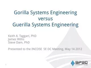 Gorilla Systems Engineering versus Guerilla Systems Engineering