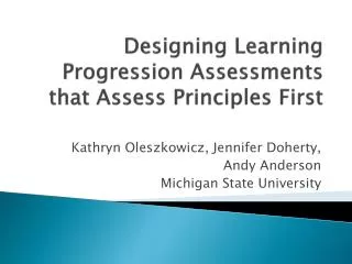 Designing Learning Progression Assessments that Assess Principles First