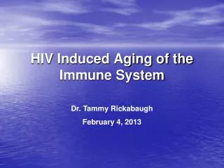 HIV Induced Aging of the Immune System