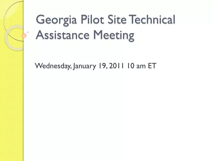 georgia pilot site technical assistance meeting