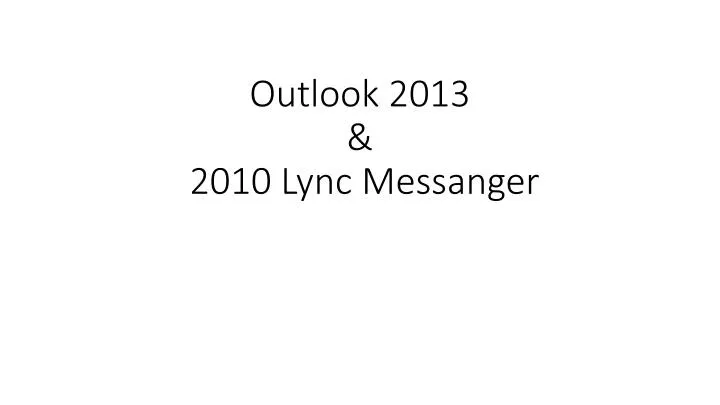 outlook 2013 2010 lync messanger