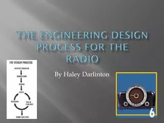 The Engineering Design Process For The Radio