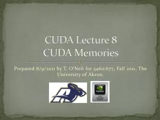 CUDA Lecture 8 CUDA Memories