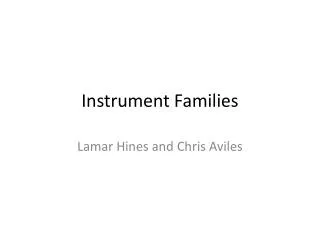 Instrument Families