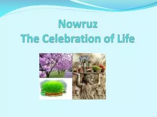 Nowruz The Celebration of Life