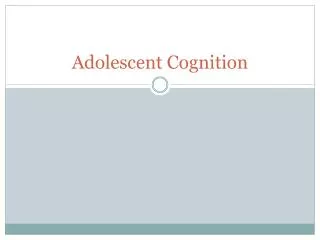 Adolescent Cognition