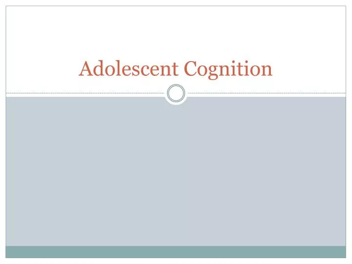 adolescent cognition