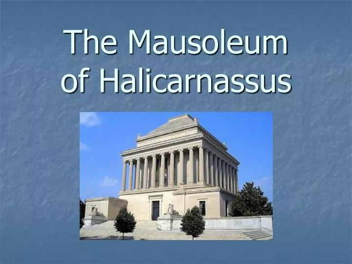 the mausoleum of halicarnassus