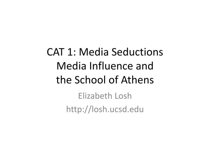 cat 1 media seductions media influence and the school of athens