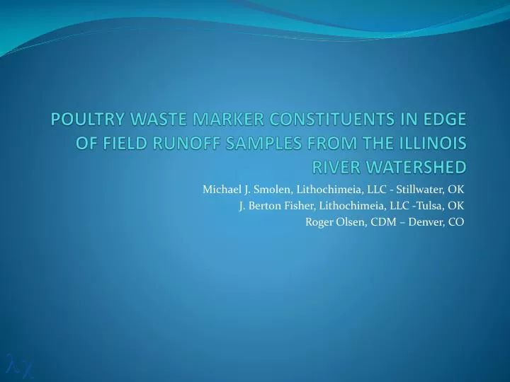 poultry waste marker constituents in edge of field runoff samples from the illinois river watershed