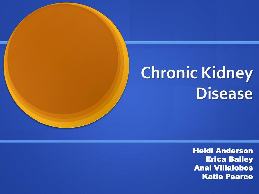 PPT - Chronic Kidney Disease PowerPoint Presentation, free download ...