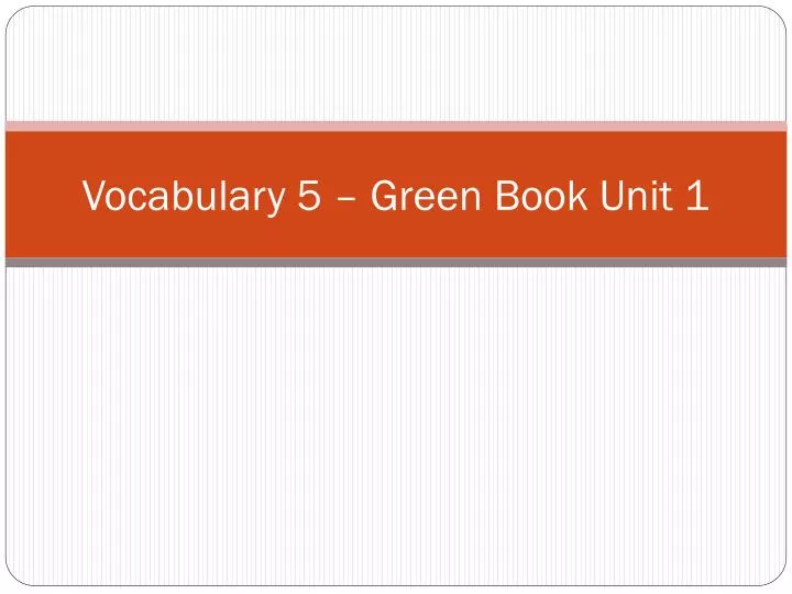 vocabulary 5 green book unit 1