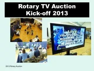 Rotary TV Auction Kick-off 2013