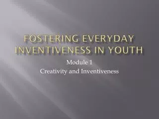 Fostering Everyday Inventiveness in Youth