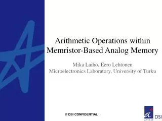 Arithmetic Operations within Memristor -Based Analog Memory Mika Laiho , Eero Lehtonen