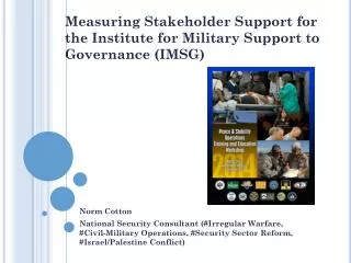 Measuring Stakeholder Support for the Institute for Military Support to Governance (IMSG)
