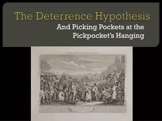 The Deterrence Hypothesis