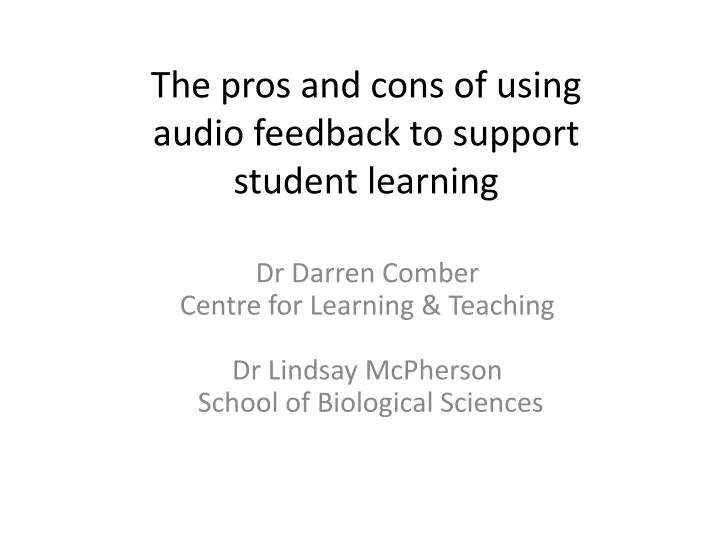 the pros and cons of using audio feedback to support student learning