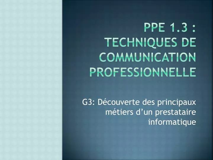 ppe 1 3 techniques de communication professionnelle
