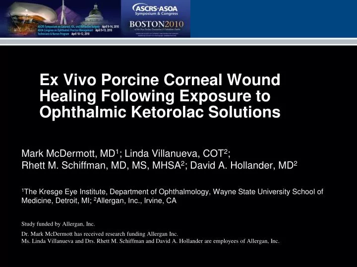 ex vivo porcine corneal wound healing following exposure to ophthalmic ketorolac solutions