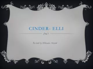 Cinder- Elli