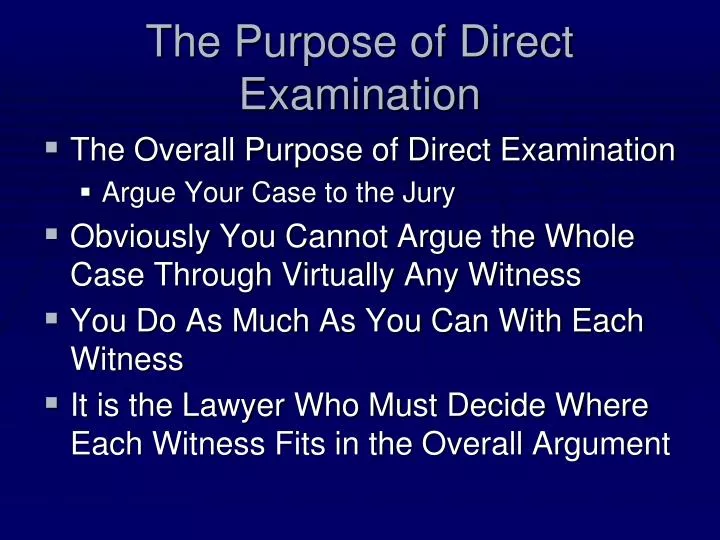 the purpose of direct examination