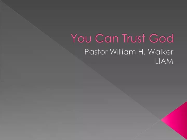 you can trust god
