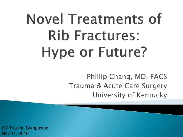 novel treatments of rib fractures hype or future