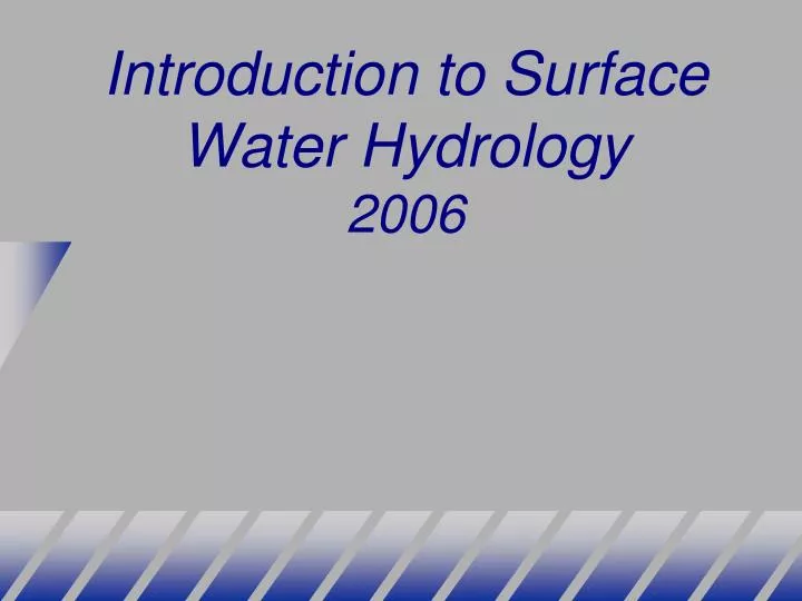 introduction to surface water hydrology 2006