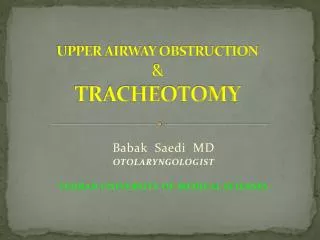 UPPER AIRWAY OBSTRUCTION &amp; TRACHEOTOMY