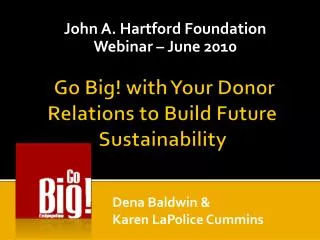 Go Big! with Your Donor Relations to Build Future Sustainability