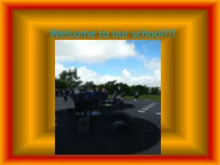 Welcome to our school!!!