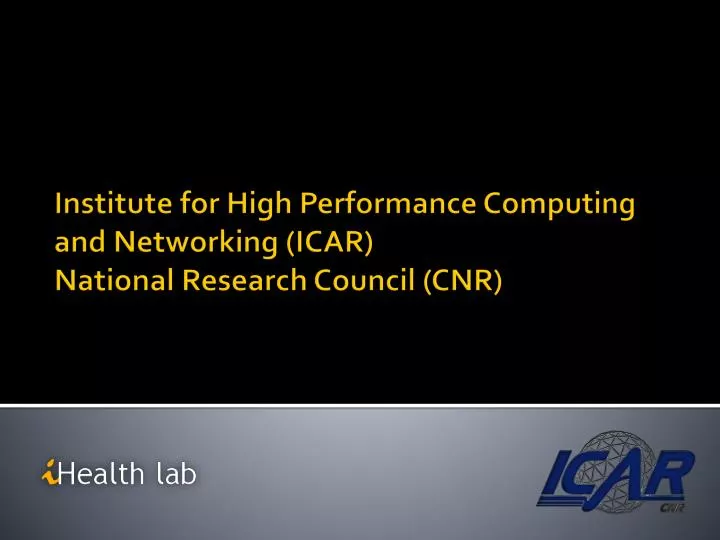 institute for high performance computing and networking icar national research council cnr