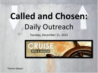 Called and Chosen: Daily Outreach