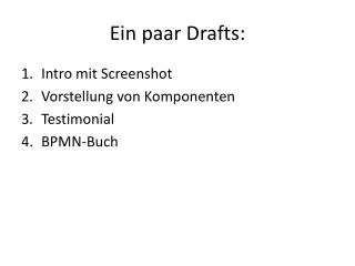 ein paar drafts