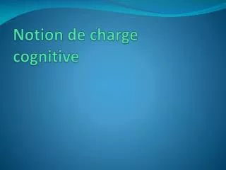 notion de charge cognitive