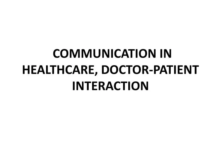 communication in healthcare doctor patient interaction