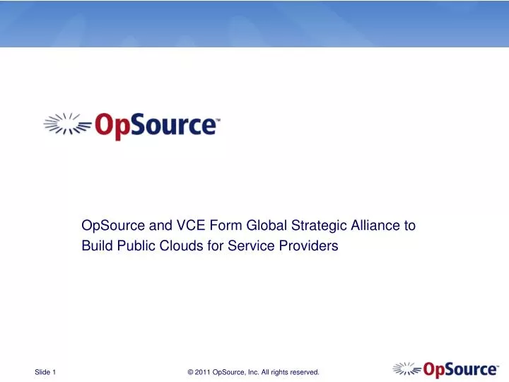 opsource and vce form global strategic alliance to build public clouds for service providers