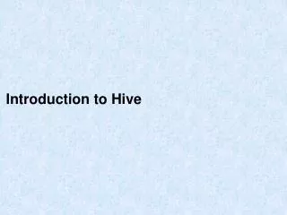 Introduction to Hive