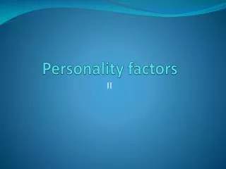 Personality factors
