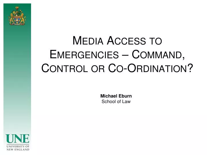 media access to emergencies command control or co ordination