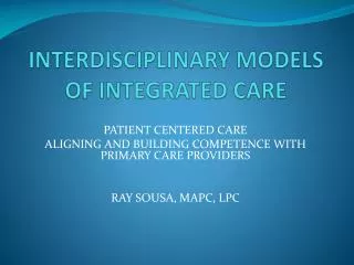 INTERDISCIPLINARY MODELS OF INTEGRATED CARE